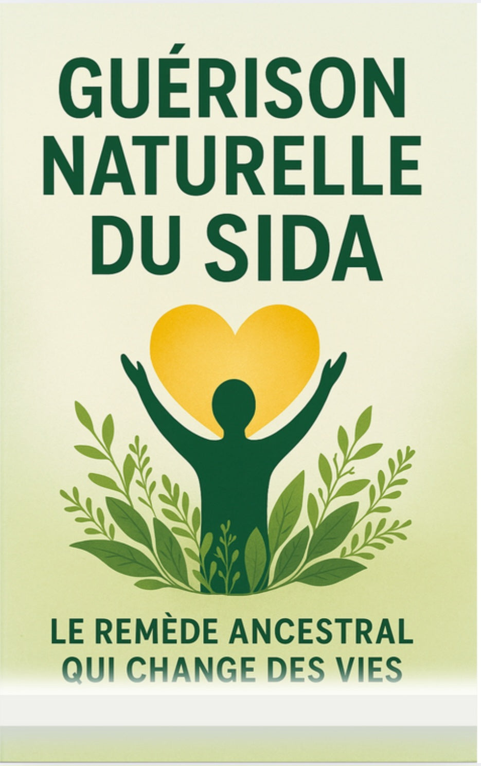 Guérison Naturelle: Le remède contre le VIH-SIDA
